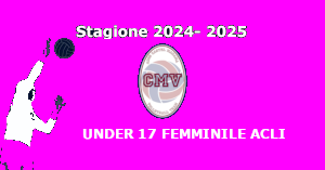 Calendario Under 17 Femminile ACLI – Girone Indaco  Stagione 2024-2025